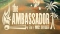 Посол / The Ambassador (2011)