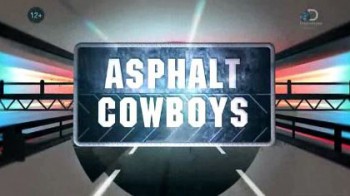 Дорожные ковбои 2 сезон 4 серия / Asphalt Cowboys (2015) Discovery