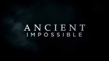 Невероятные технологии древних 3 серия. Монументы-исполины / Ancient Impossible (2014)